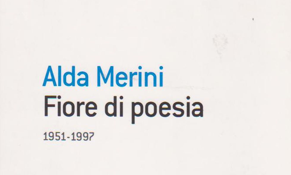 ALDA MERINI - FIORE DI POESIA 1951-1997