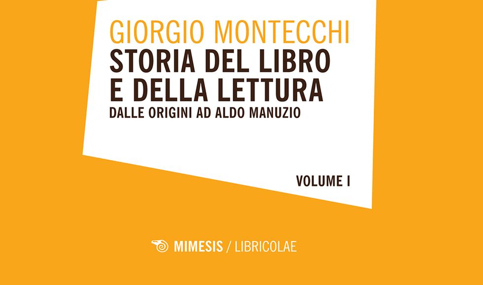 Storia del libro e della lettura. Dalle origini ad Aldo Manuzio - Giorgio  Montecchi